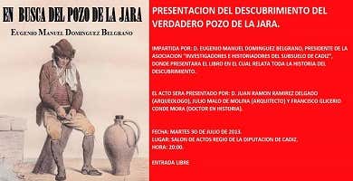 El gaditano Eugenio Belgrano descubre el Pozo de la Jara