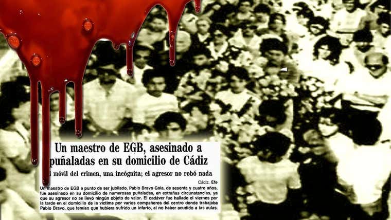 ¿Quién mató al profesor ‘gaditano’ Pablo Bravo?