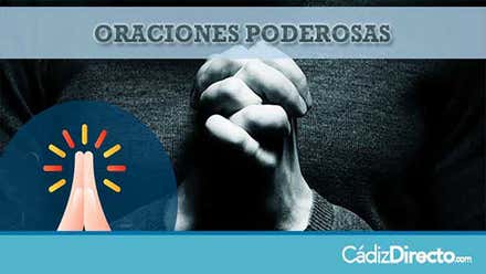 Oraciones Podedoras y Milagrosas
