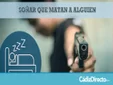 Qué significa soñar que matan gente enfrente de ti