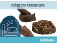 Soñar con Comer Caca