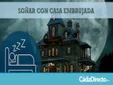 Soñar con Casa Embrujada