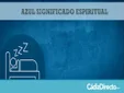 Significado Espiritual del Color Azul