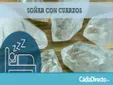 Qué Significa Soñar con Cuarzos