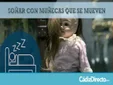Qué Significa Soñar con Muñecas que se Mueven