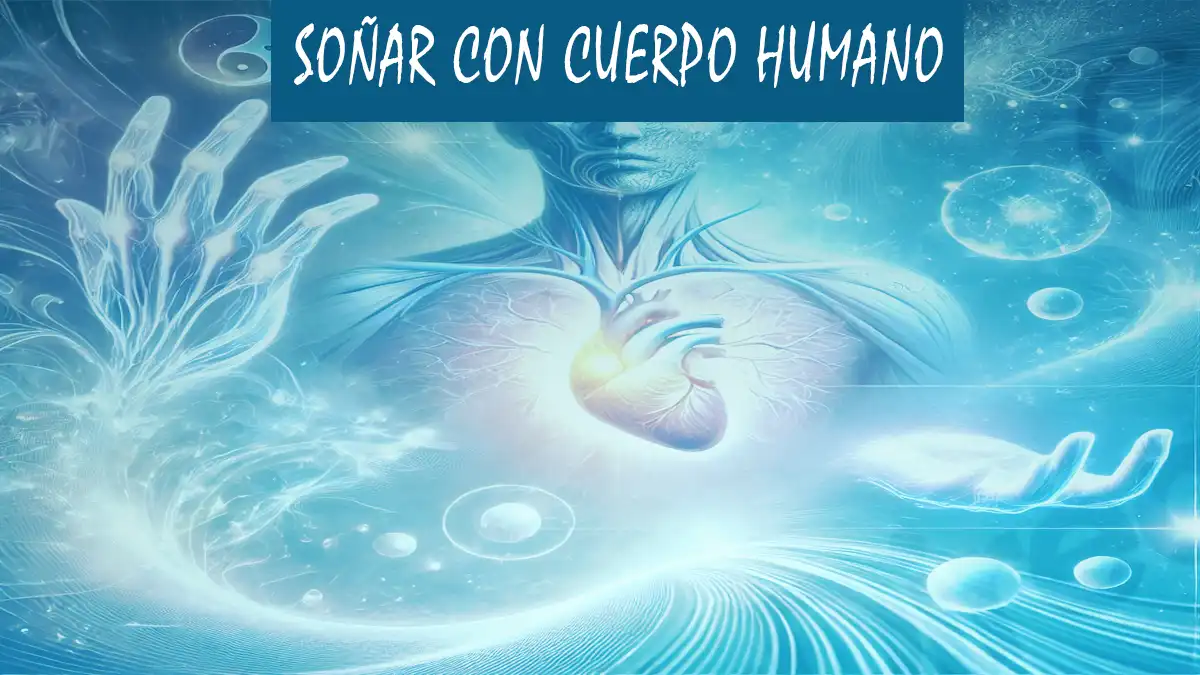 Soñar con Cuerpo Humano