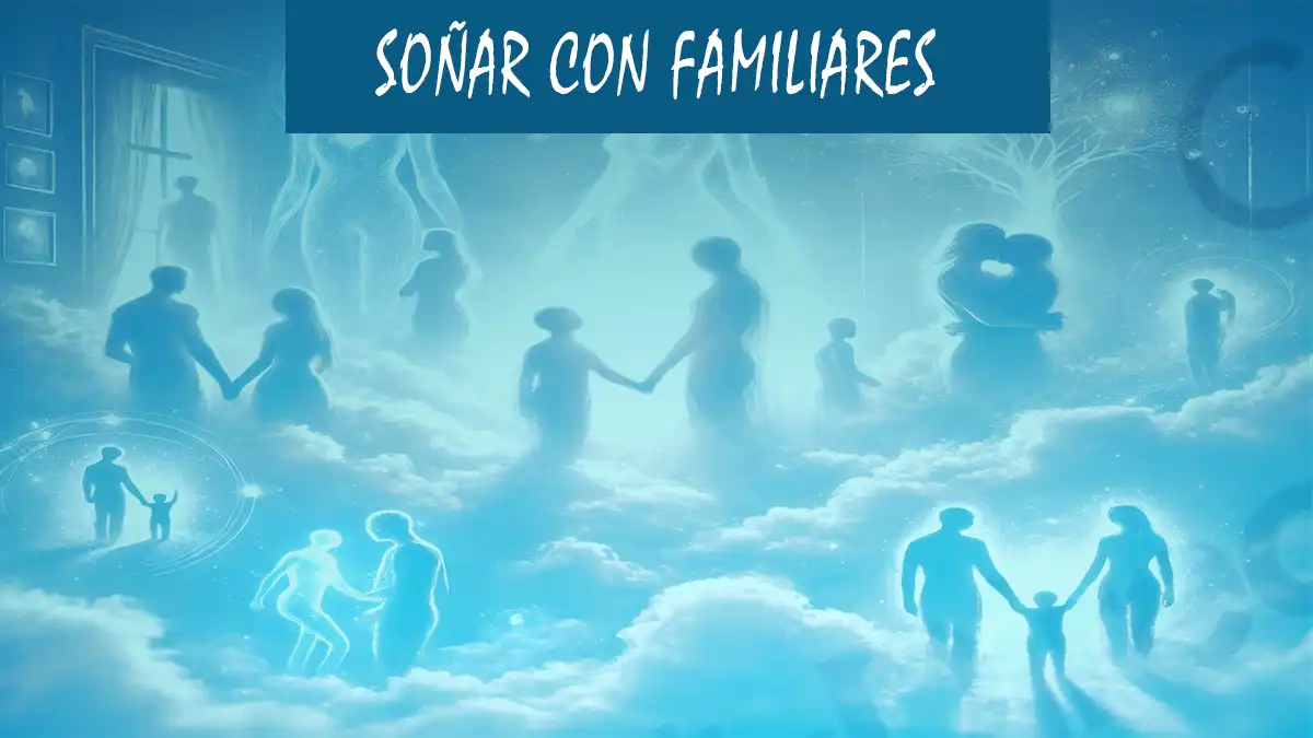 Soñar con Familiares