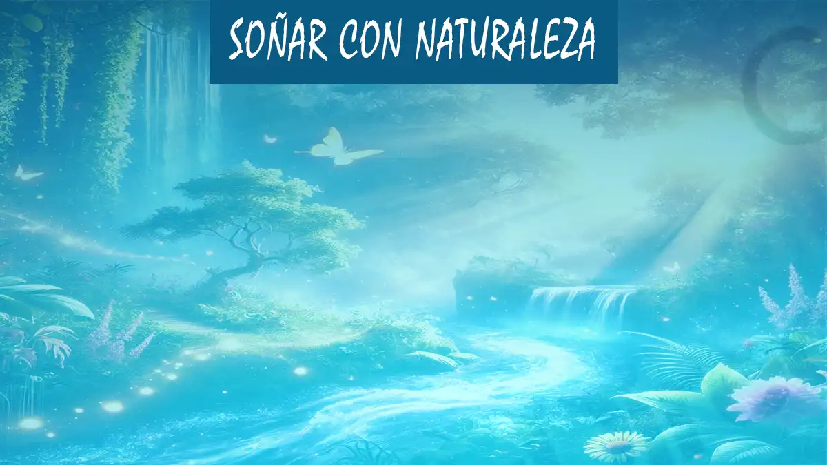 Soñar con Naturaleza