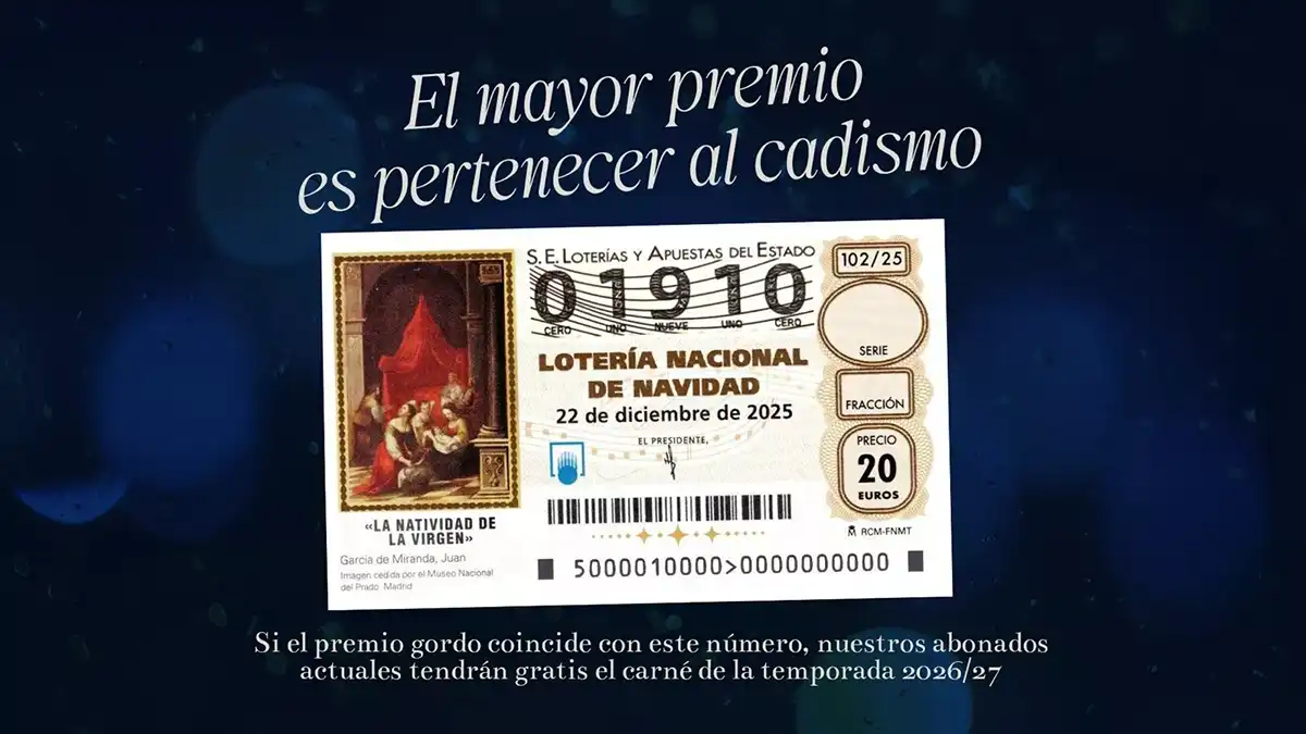Anuncio del Cádiz del número que juega en el Gordo y que habrá abonos gratis si sale para quién ya lo sea.