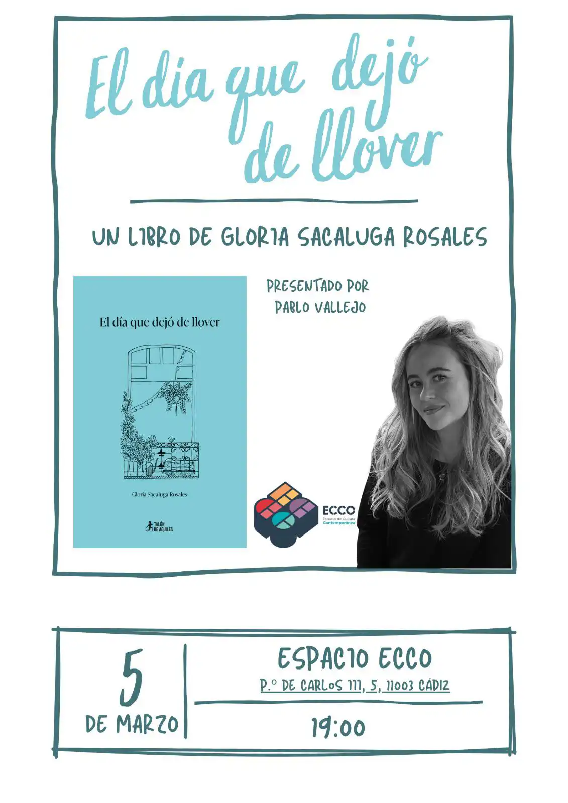 Cartel de la presentación 'El día que dejó de llover'.