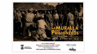 Cartel del documental "La muralla de los prisioneros" podrá visionarse este miércoles, 8 de abril, a partir de las 18.30 horas en el Centro de Interpretación del Vino y de la Sal de Chiclana.